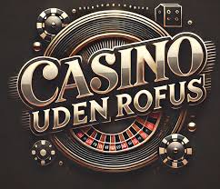 Casino Udenom Rufus En Ny Verden af Online Spil